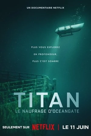 Regarder Titan : Le naufrage d'OceanGate en streaming complet